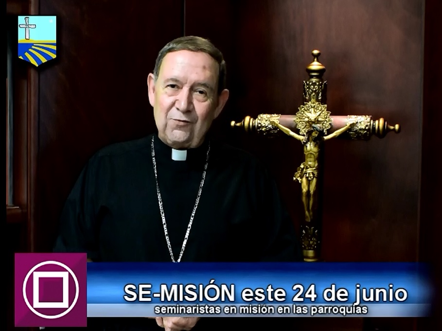 MONS. ALONSO GARZA INVITA A SE-MISIÓN 2016