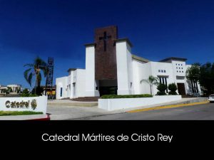 CATEDRAL M脕RTIRES DE CRISTO REY