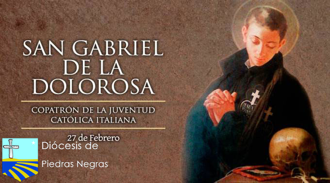 Hoy es la fiesta de San Gabriel de la Dolorosa, Copatrono de la juventud católica italiana