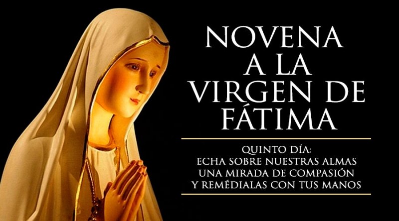 Quinto Día de la Novena a la Virgen de Fátima