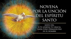 Sexto Día de la Novena por la Unción del Espíritu Santo