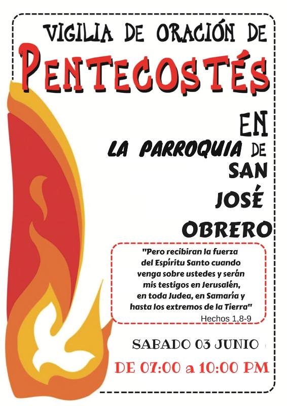 SAN JOSÉ OBRERO INVITA A VIGILIA DE ORACIÓN DE PENTECOSTÉS EN NUEVA ROSITA