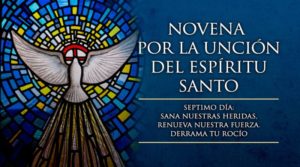 Séptimo Día de la Novena por la Unción del Espíritu Santo