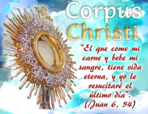 Hoy celebramos la Solemnidad del Corpus Christi