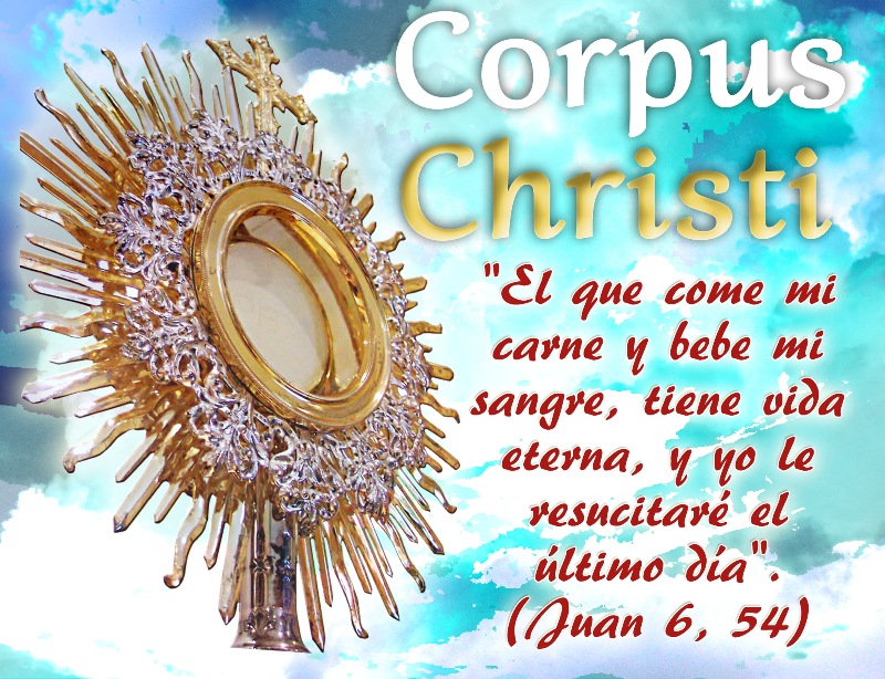 Hoy celebramos la Solemnidad del Corpus Christi