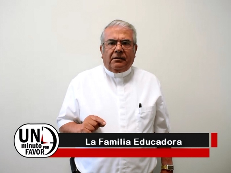 VIDEO: UN MINUTO POR FAVOR: FAMILIA EDUCADORA