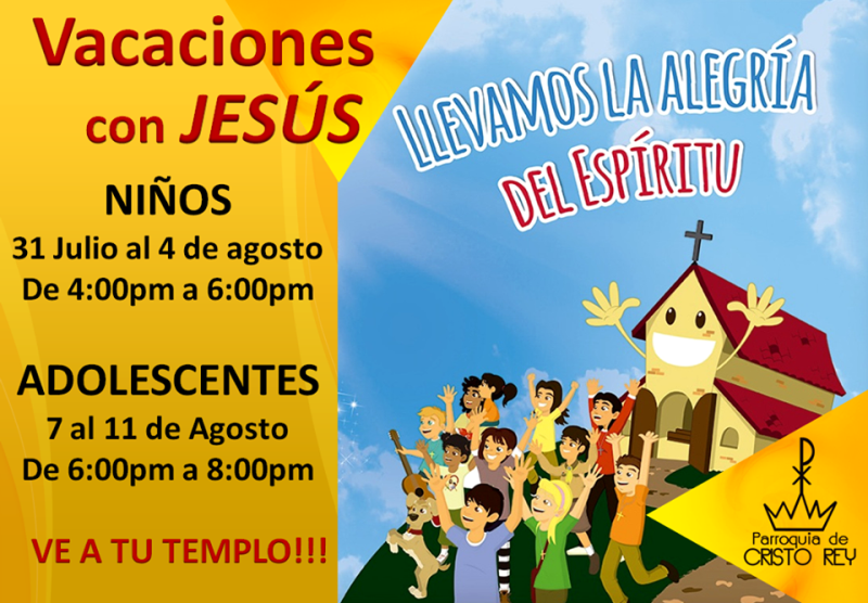 PARROQUIA CRISTO REY INVITA A SUS VACACIONES CON JESÚS EN PIEDRAS NEGRAS