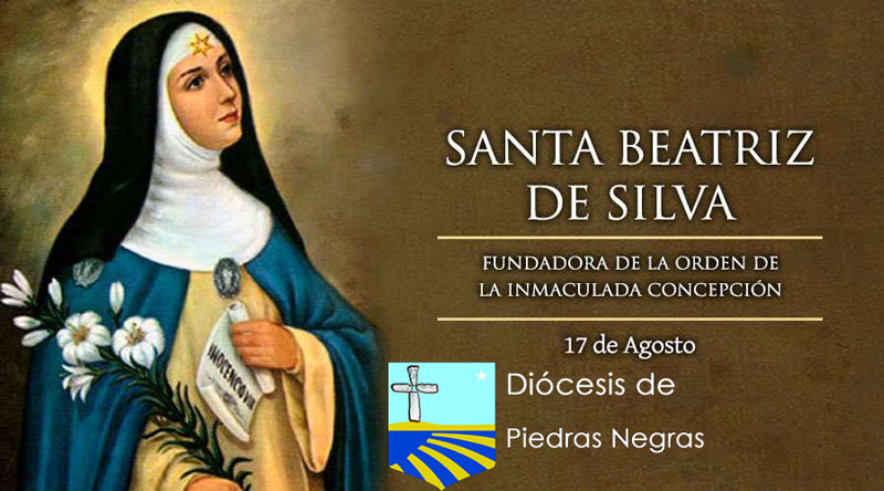 Hoy es la fiesta de Santa Beatriz de Silva, difusora de la Inmaculada Concepción