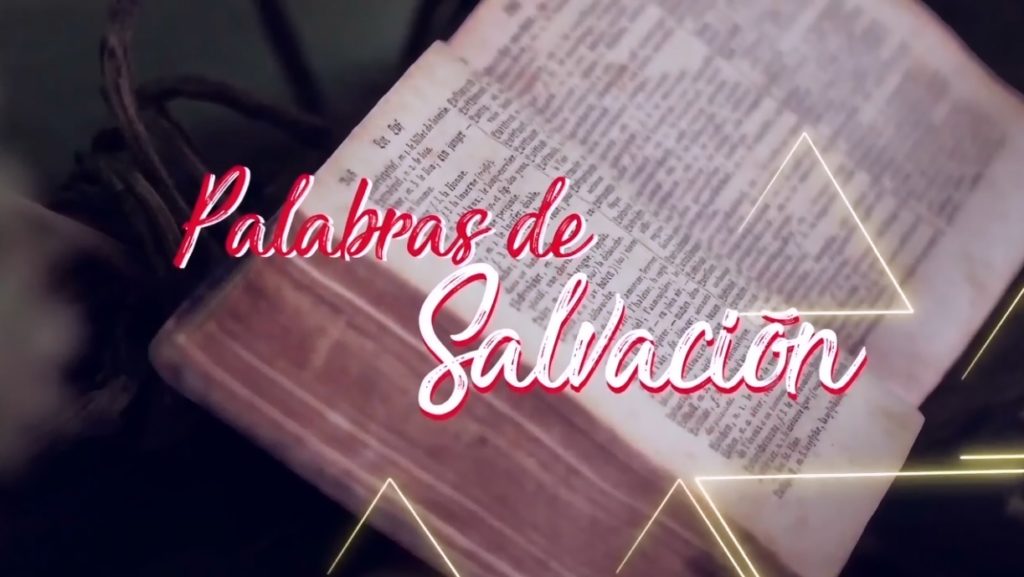 VIDEO: PALABRAS DE SALVACIÓN 08 DE AGOSTO