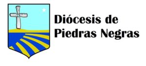 DIÓCESIS DE PIEDRAS NEGRAS