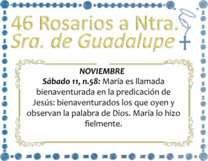 46 ROSARIOS A NUESTRA SEÑORA DE GUADALUPE 16