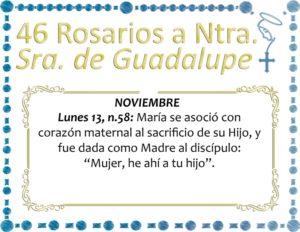 DÍA 18: 46 ROSARIOS A NUESTRA SEÑORA DE GUADALUPE