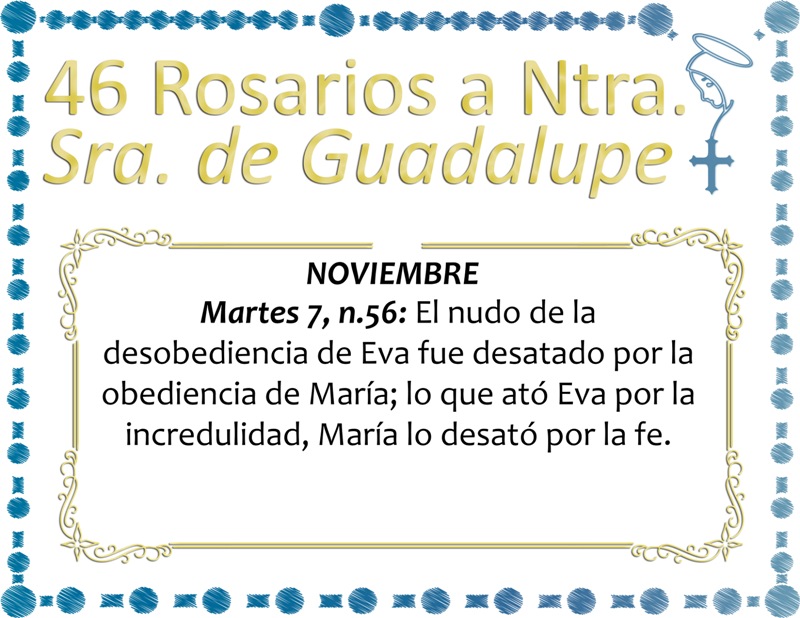 46 ROSARIOS A NUESTRA SEÑORA DE GUADALUPE DÍA 12