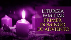Una liturgia familiar para el Primer Domingo de Adviento