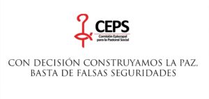 COMUNICADO: CON DECISIÓN CONSTRUYAMOS LA PAZ, BASTA DE FALSAS SEGURIDADES