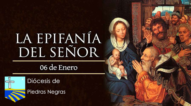 HOY LA IGLESIA CELEBRA LA EPIFANÍA DEL SEÑOR