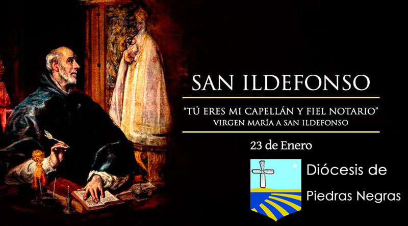 Hoy la Iglesia celebra a San Ildefonso, capellán y fiel notario de la Virgen