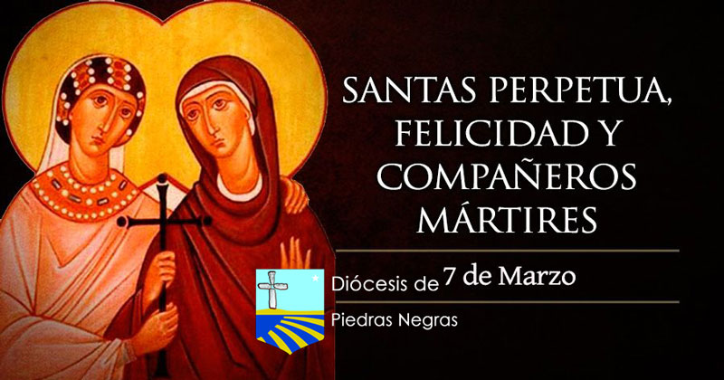 Hoy la Iglesia celebra a dos mujeres aguerridas y mártires de la fe