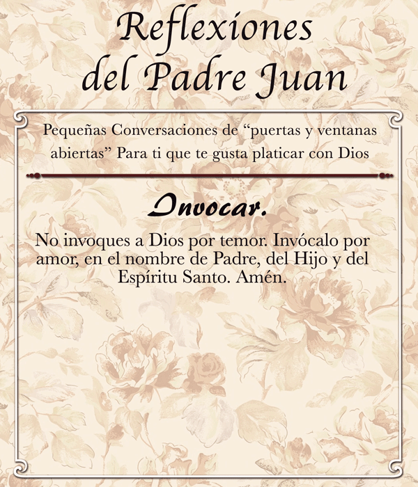 REFLEXIÓNES DEL PADRE JUAN