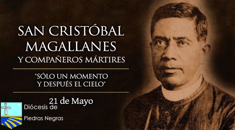 ¡Viva Cristo Rey! Hoy es fiesta de San Cristóbal Magallanes y compañeros mártires