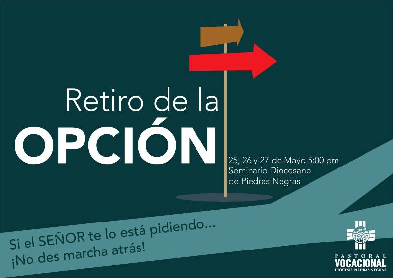 PASTORAL VOCACIONAL INVITA AL “RETIRO DE LA OPCIÓN” EN PIEDRAS NEGRAS