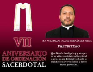 VII ANIVERSARIO SACERDOTAL R.P. WILIBALDO VALDEZ HERNÁNDEZ
