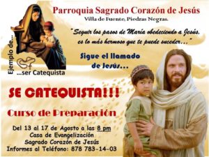 PARROQUIA SAGRADO CORAZÓN DE JESÚS VILLA DE FUENTE INVITA AL CURSO DE PREPARACIÓN PARA CATEQUISTA EN PIEDRAS NEGRAS
