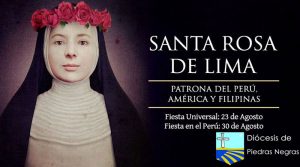 Hoy se celebra a Santa Rosa de Lima, Patrona de América y Filipinas