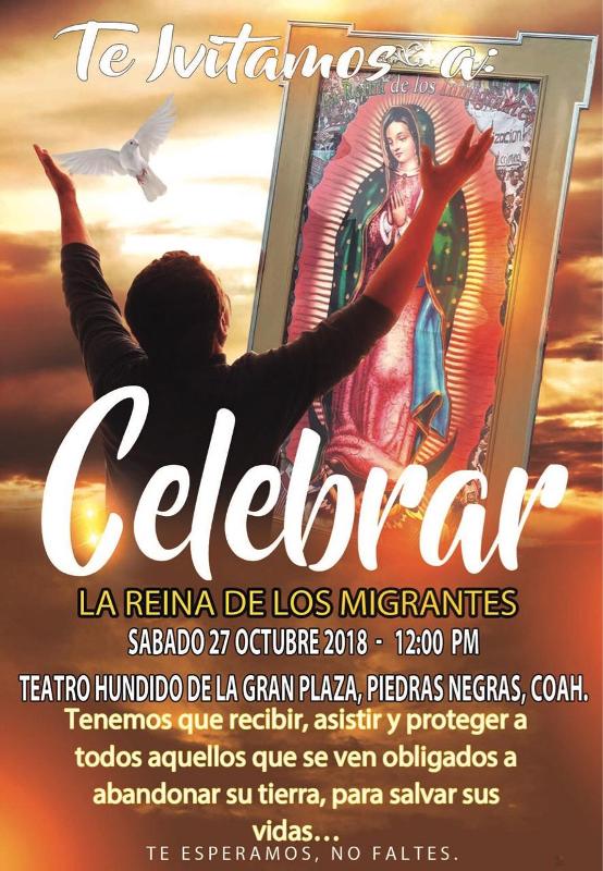 RECIBE A LA VIRGEN REINA DE LOS MIGRANTES EN PIEDRAS NEGRAS