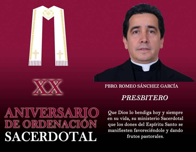 XX ANIVERSARIO SACERDOTAL PBRO. ROMEO SÁNCHEZ GARCÍA