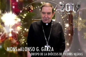 VIDEO: MONS. ALONSO G. GARZA ENVÍA MENSAJE DE AÑO NUEVO