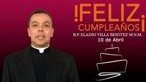 ¡FELIZ CUMPLEAÑOS R.P. ELADIO VILLA BENITEZ!