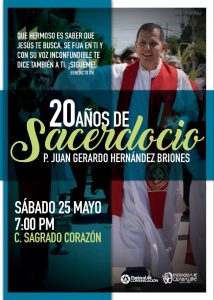 CELEBRA LOS XX AÑOS DE ORDENACIÓN SACERDOTAL DEL PBRO. JUAN GERARDO HERNÁNDEZ BRIONES EN SABINAS