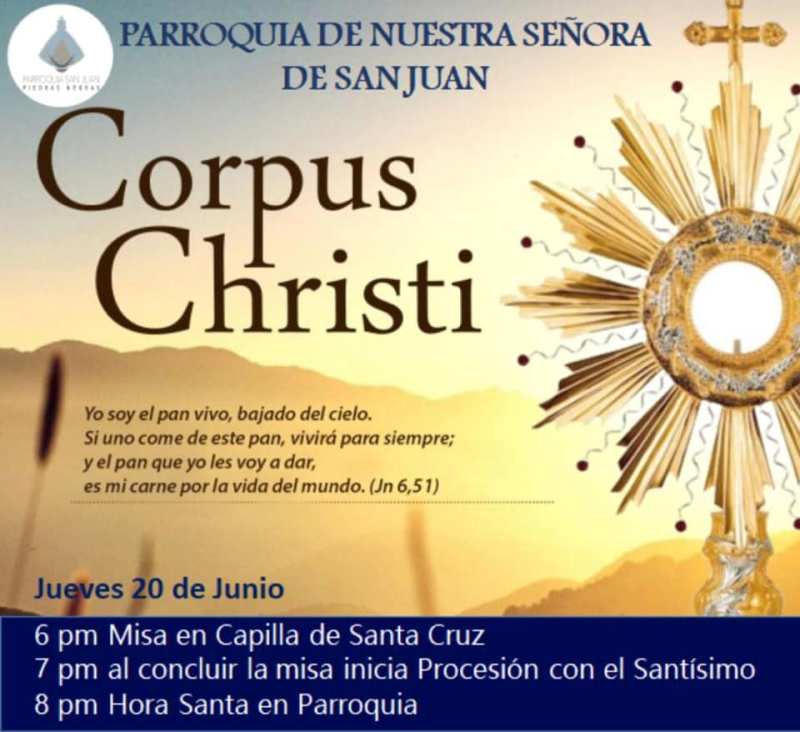 PARROQUIA NUESTRA SRA. DE SAN JUAN INVITA AL “CORPUS CHRISTI” EN PIEDRAS NEGRAS