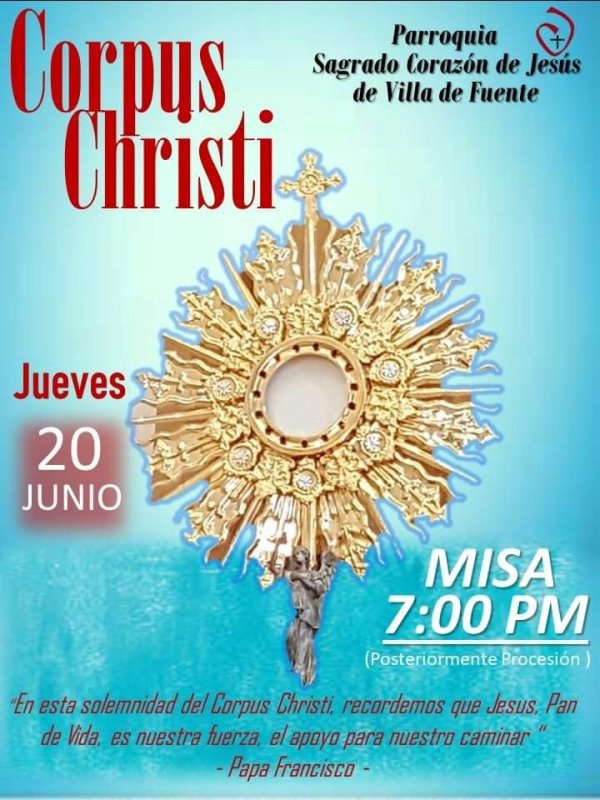 PARROQUIA DEL SAGRADO CORAZÓN VILLA DE FUENTE  INVITA AL “CORPUS CHRISTI”