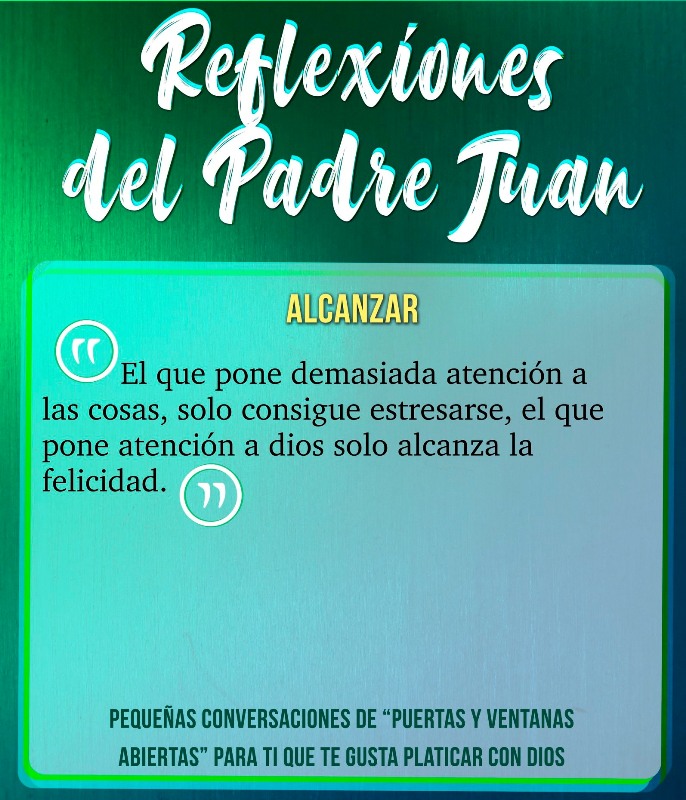 REFLEXIONES DEL PADRE JUAN