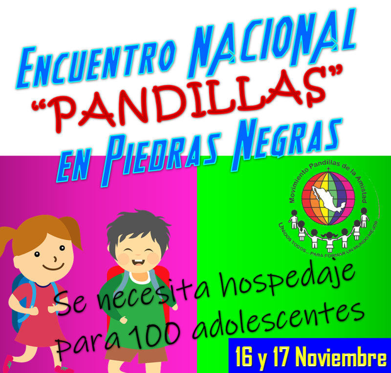 ENCUENTRO NACIONAL PANDILLAS EN PIEDRAS NEGRAS