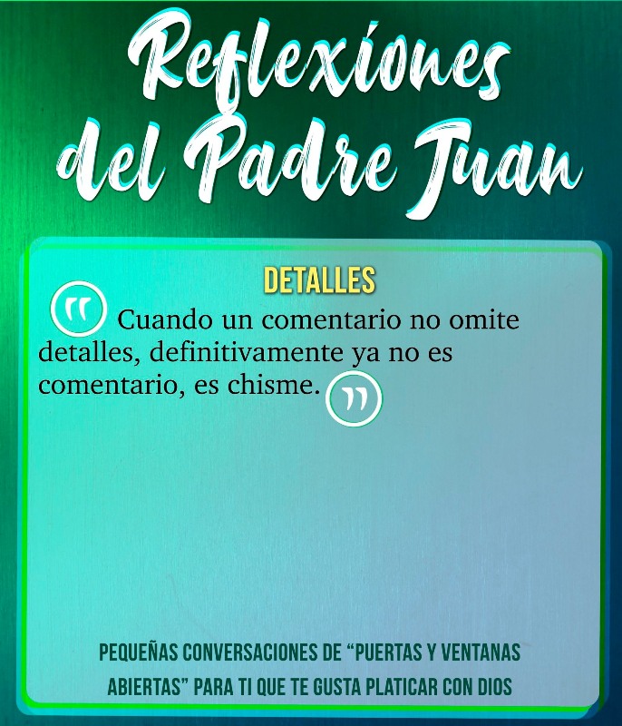 REFLEXIONES DEL PADRE JUAN