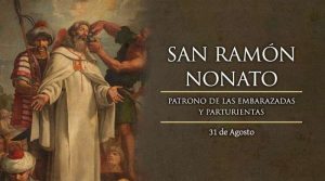 Hoy es fiesta de San Ramón Nonato, patrón de las embarazadas y parturientas