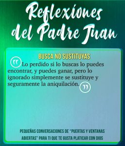 REFLEXIONES DEL PADRE JUAN 