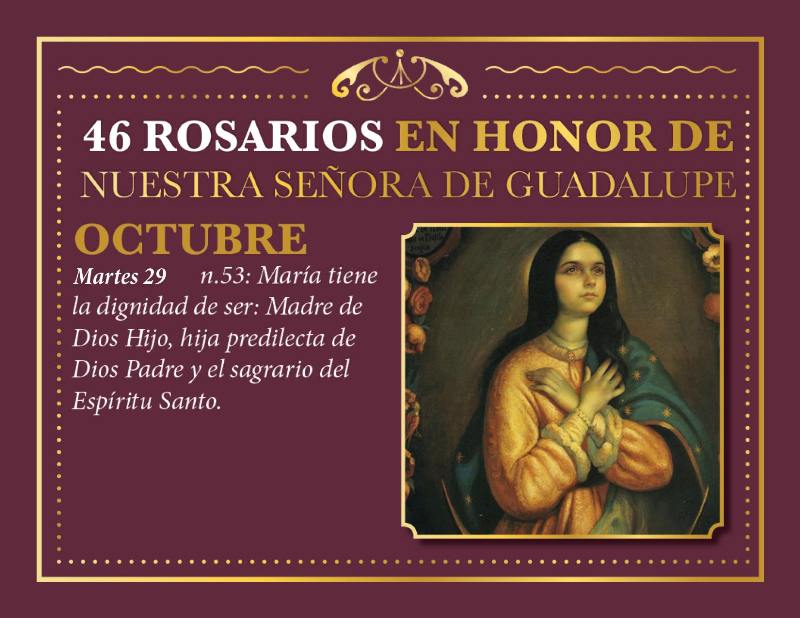 46 ROSARIOS EN HONOR A NUESTRA SEÑORA DE GUADALUPE (DÍA 3)