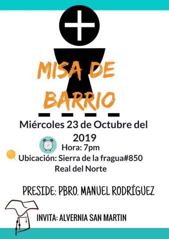 RECTORÍA SAN MARTÍN INVITA A LA MISA DE BARRIO EN PIEDRAS NEGRAS