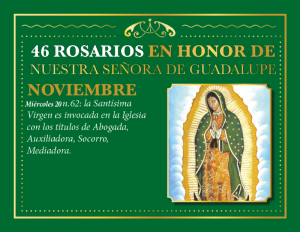 46 ROSARIOS EN HONOR A NUESTRA SEÑORA DE GUADALUPE  (DÍA 25)