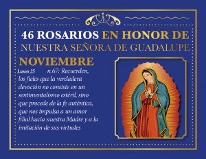 46 ROSARIOS EN HONOR A NUESTRA SEÑORA DE GUADALUPE (DÍA 30)