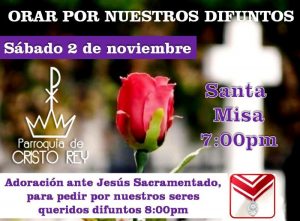 PARROQUIA CRISTO REY TE INVITA A LA SANTA MISA POR NUESTROS FIELES DIFUNTOS EN PIEDRAS NEGRAS