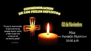 PARROQUIA GUADALUPE INVITA A LA MISA POR LOS FIELES DIFUNTOS EN NUEVA ROSITA