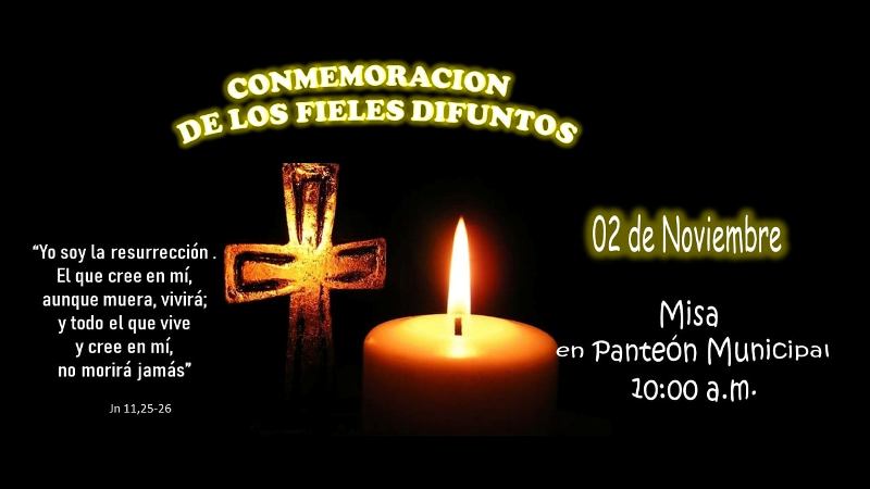 PARROQUIA GUADALUPE INVITA A LA MISA POR LOS FIELES DIFUNTOS EN NUEVA ROSITA