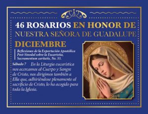 46 ROSARIOS EN HONOR A NUESTRA SEÑORA DE GUADALUPE (DÍA 42)