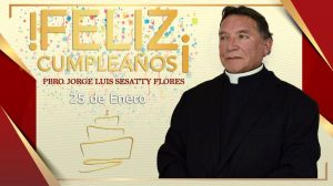 ¡FELIZ CUMPLEAÑOS PBRO. JORGE LUIS SESATTY FLORES!