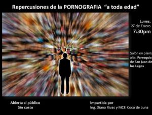 SE INVITA A LA CONFERENCIA “REPERCUSIONES DE LA PORNOGRAFÍA A TODA EDAD” EN PIEDRAS NEGRAS